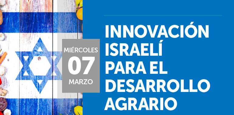 innovacion israeli para el desarrollo agrario
